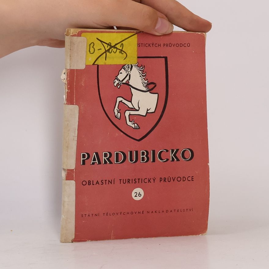 Kolektív autorov Pardubicko. Oblastní turistický průvodce č. 26