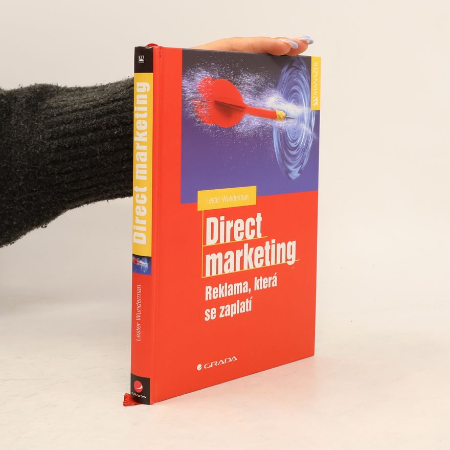 Lester Wunderman Direct marketing. Reklama, která se zaplatí