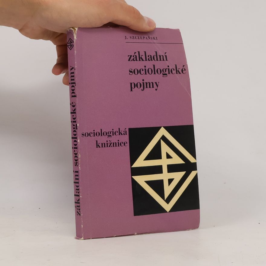 Jan Szczepański Základní sociologické pojmy