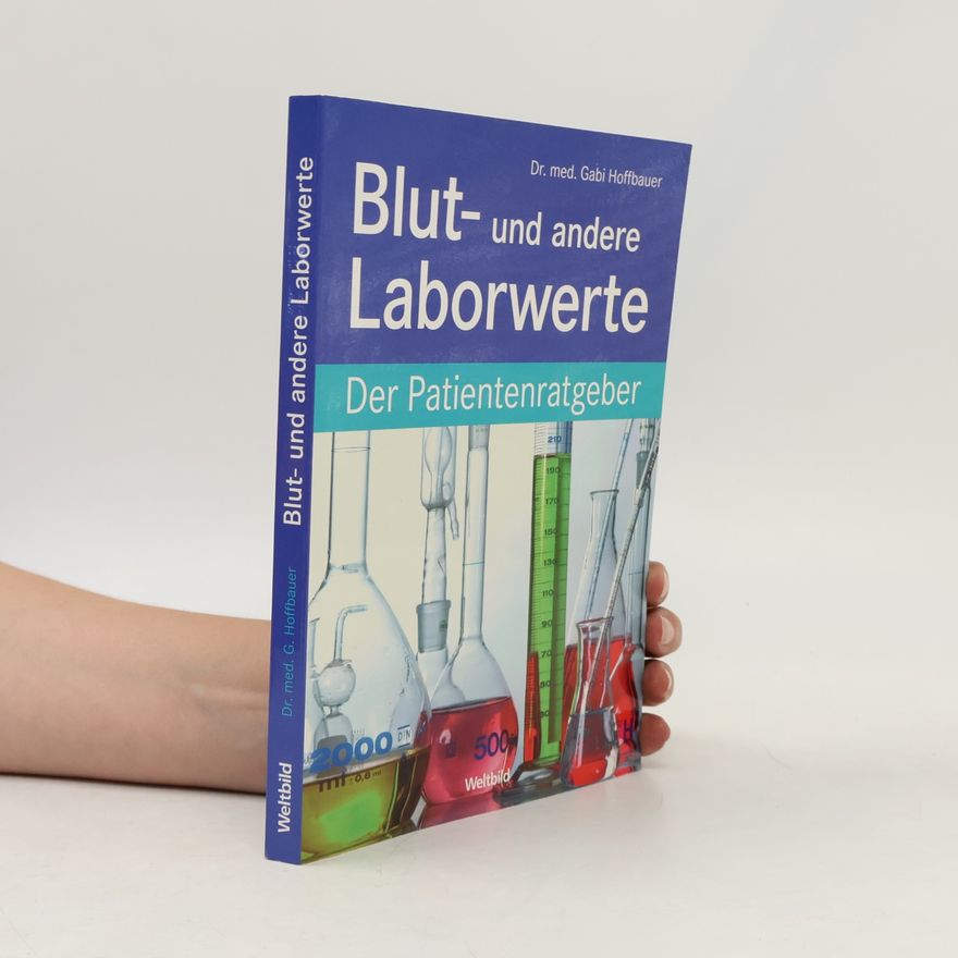 Gabi Hoffbauer Blut- und andere Laborwerte