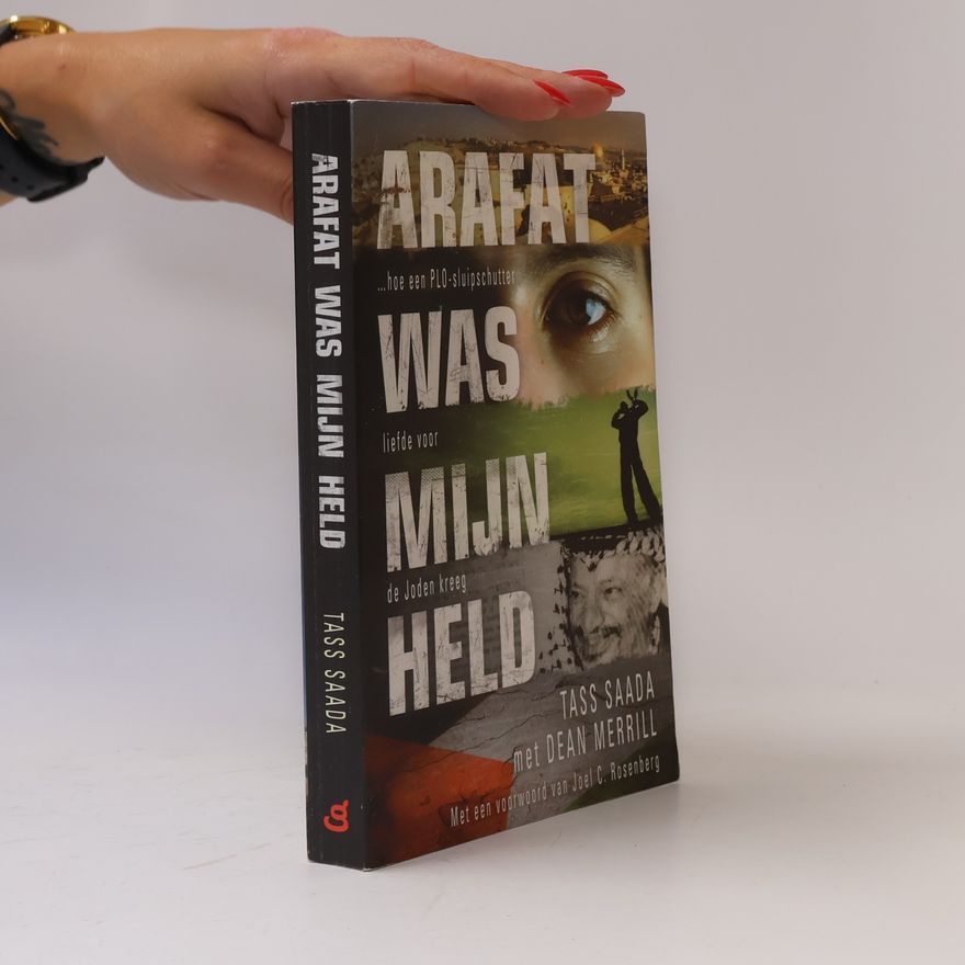 Tass Saada Arafat was mijn held