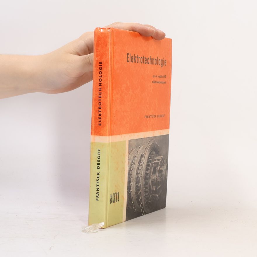 František Desort Elektrotechnologie
