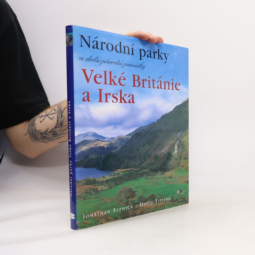David Tipling Národní parky a další přírodní památky Velké Británie a Irska