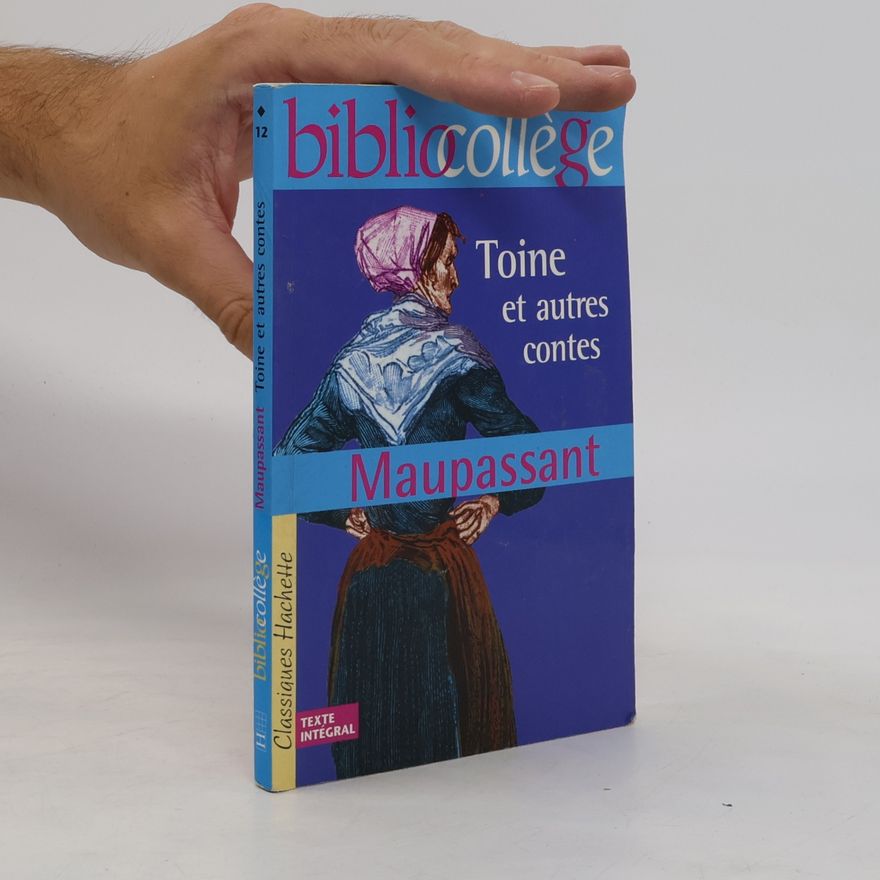 Guy de Maupassant Toine et autres contes