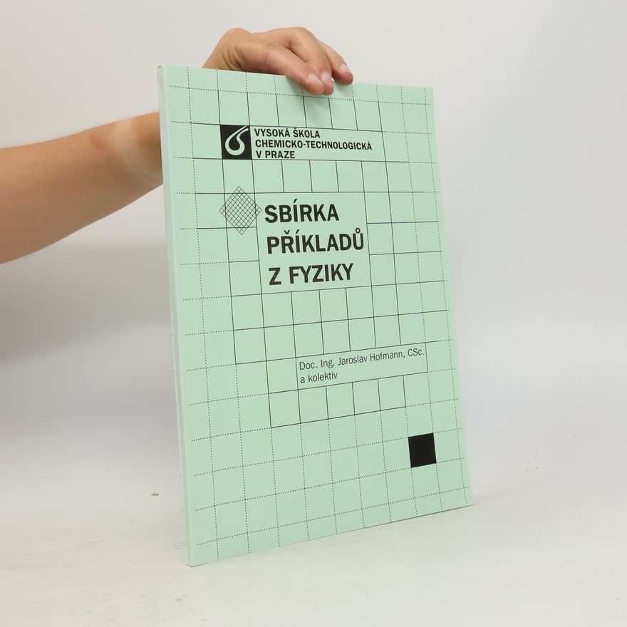 Jaroslav Hofmann Sbírka příkladů z fyziky