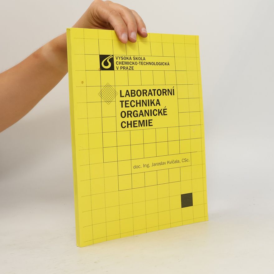 Jaroslav Kvíčala Laboratorní technika organické chemie