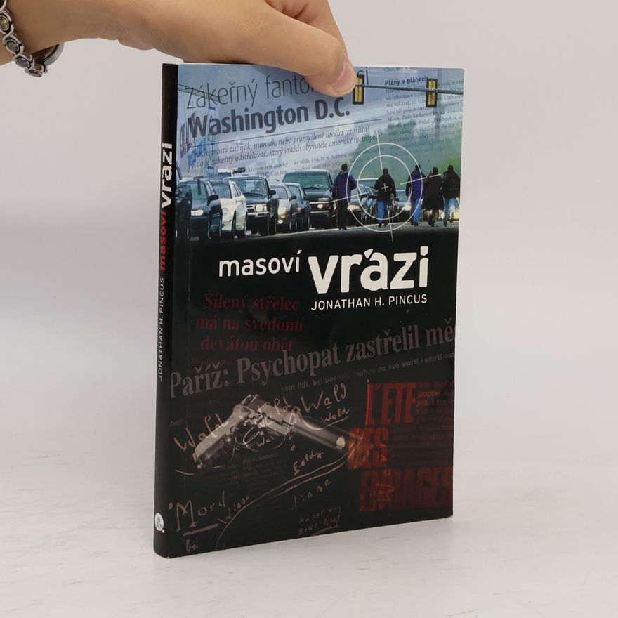 Jonathan H. Pincus Masoví vrazi