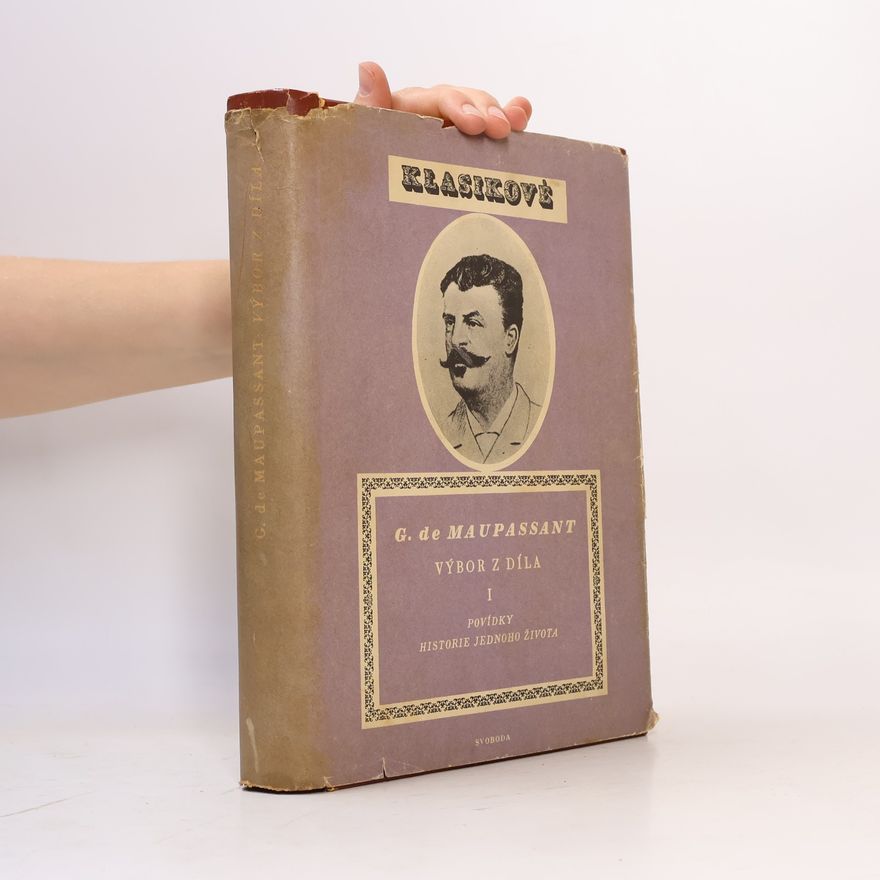Guy de Maupassant Výbor z díla I.