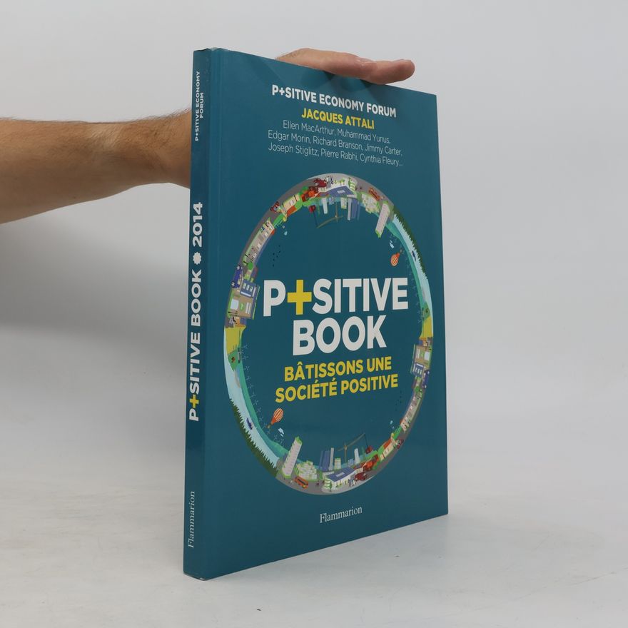 Alain Thuleau P+sitive Economy Forum - 2014: P+sitive Book
