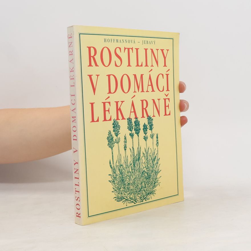 Eva H. Hoffmann Rostliny v domácí lékárně