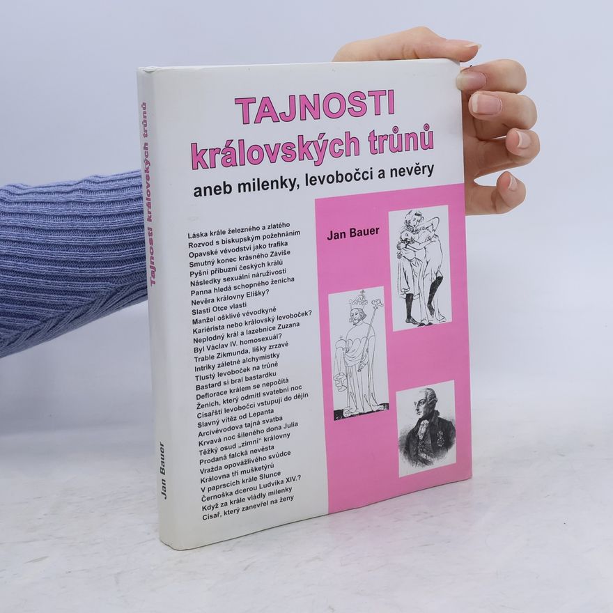 Jan Bauer Tajnosti královských trůnů aneb Milenky, levobočci a nevěry