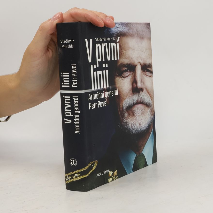 Petr Pavel (prezident) V první linii: Armádní generál Petr Pavel