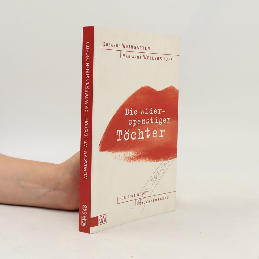 Susanne Weingarten Die widerspenstigen Töchter