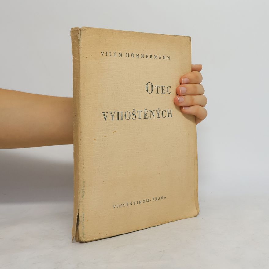 Wilhelm Hünermann Otec vyhoštěných
