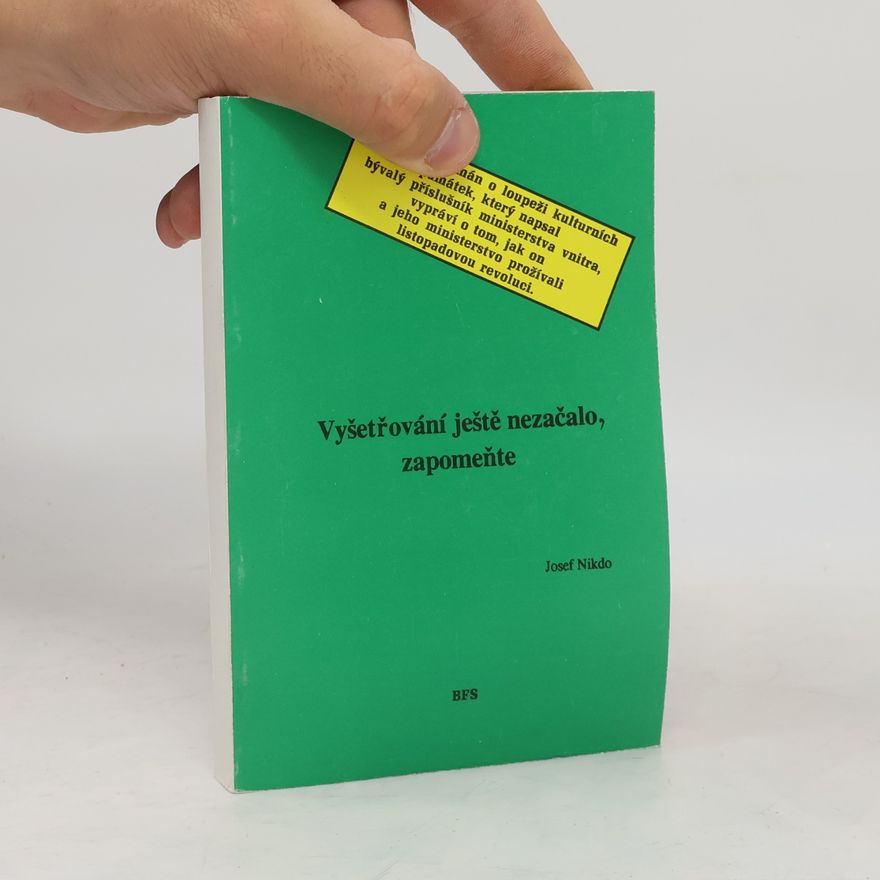 František Vobejda Vyšetřování ještě nezačalo, zapomeňte