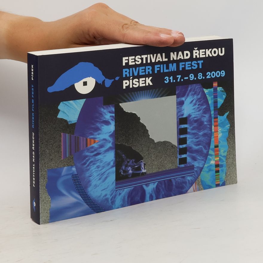 Kolektiv autorů Festival nad řekou. River Film Fest Písek
