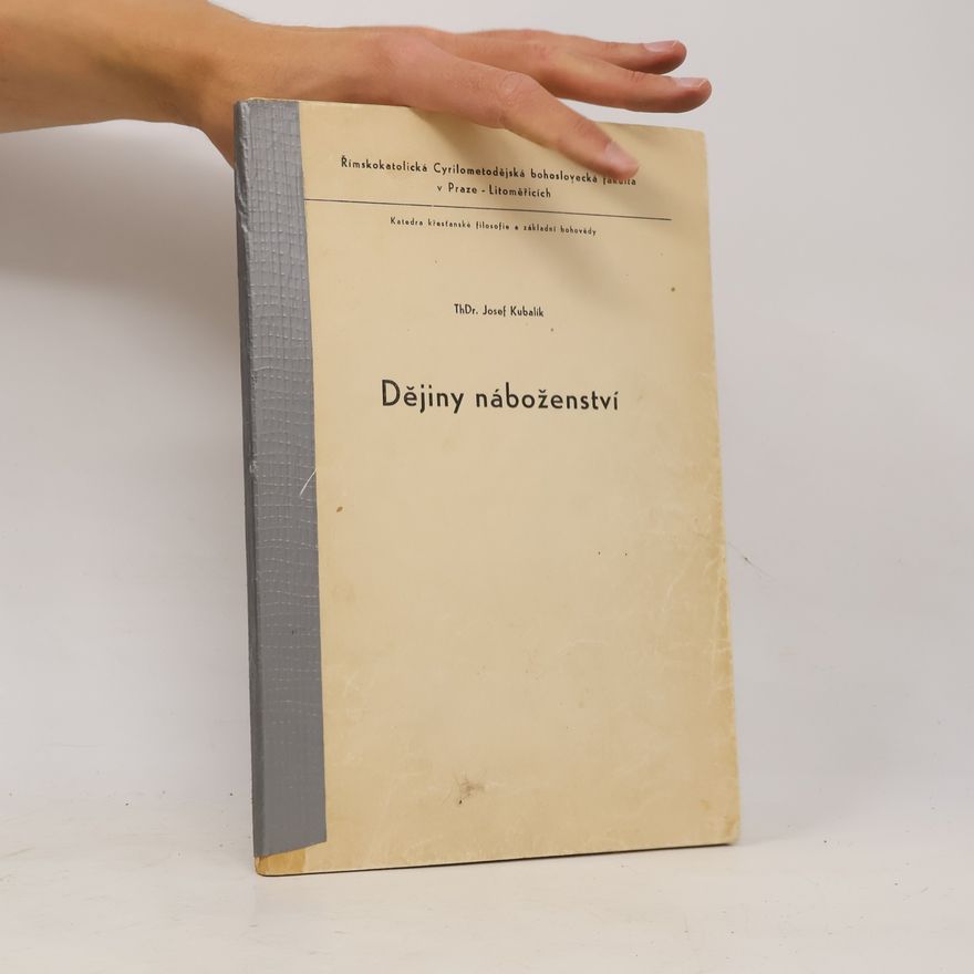 Josef Kubalík Dějiny náboženství