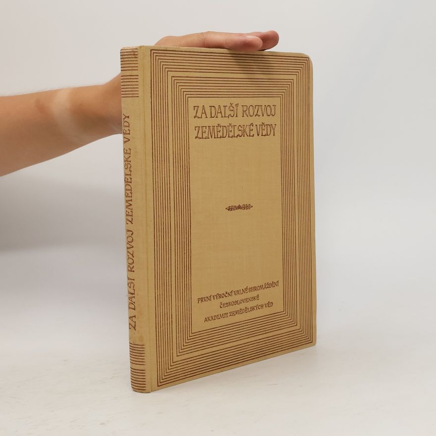 Various authors Za další rozvoj zemědělské vědy