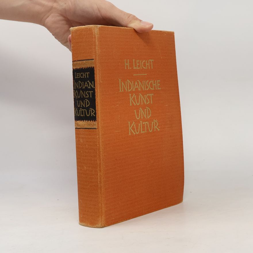 Hermann Leicht Indianische Kunst und Kultur