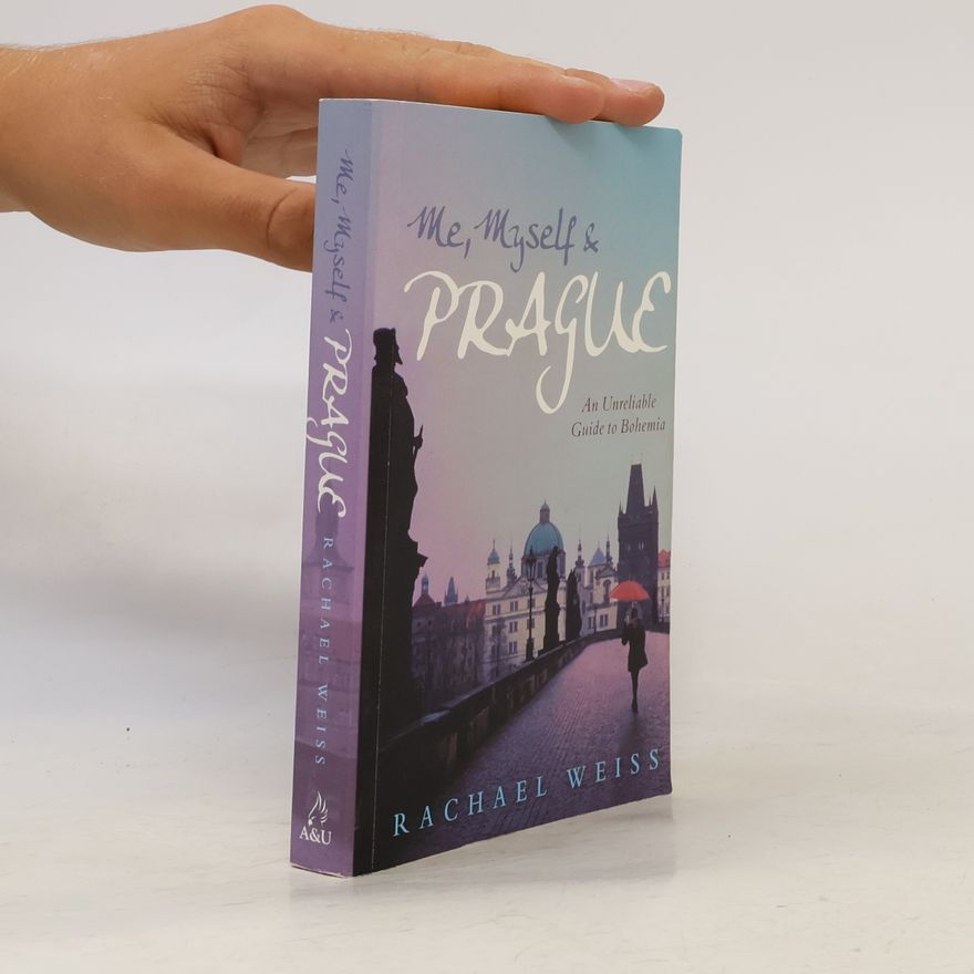 Rachael Weiss Me, myself and Prague