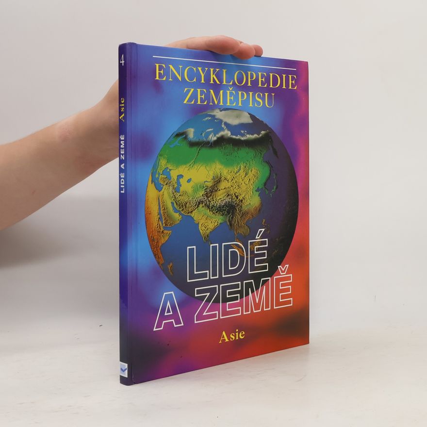 Sean Connolly Lidé a Země 4. Encyklopedie zeměpisu. Asie