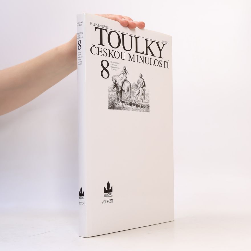 Petr Hořejš Toulky českou minulostí 8