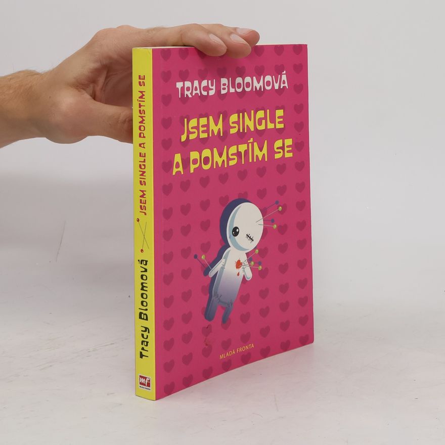 Tracy Bloom Jsem single a pomstím se