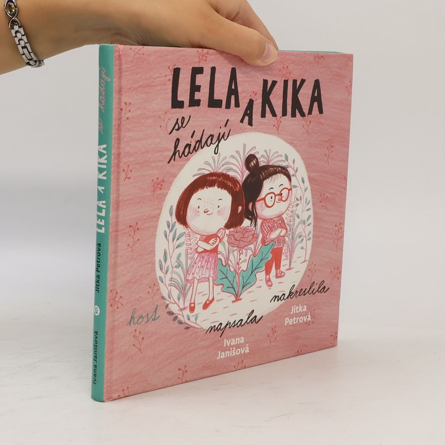Jitka Petrova Lela a Kika se hádají