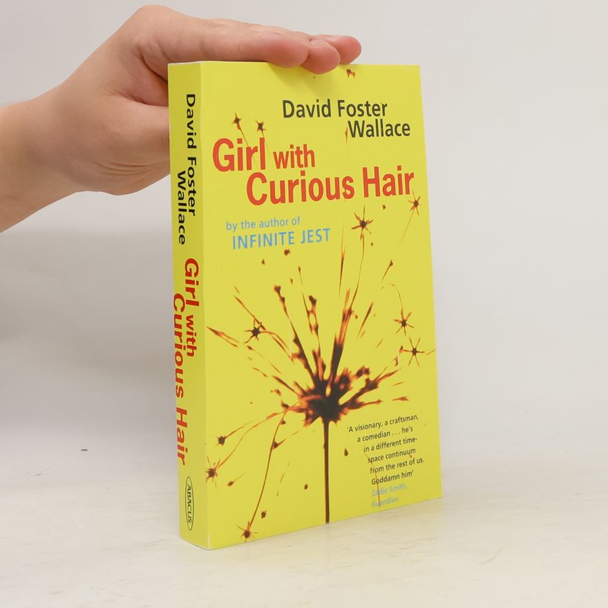David Foster Wallace Girl with Curious Hair