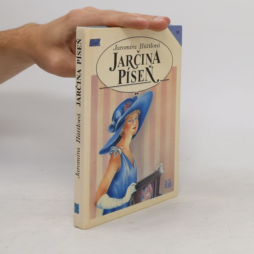 Jaromíra Hüttlová Jarčina píseň