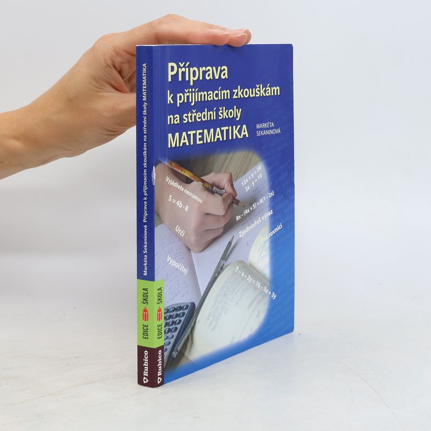 Markéta Sekaninová Příprava k přijímacím zkouškám na střední školy - matematika