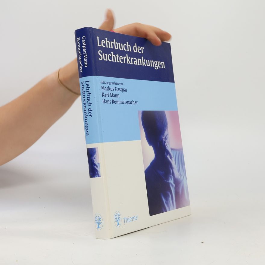 Hans Rommelspacher Lehrbuch der Suchterkrankungen