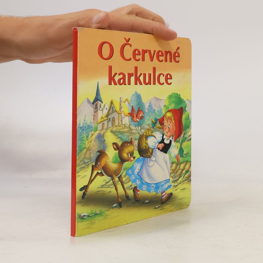 Kolektiv autorů O Červené karkulce