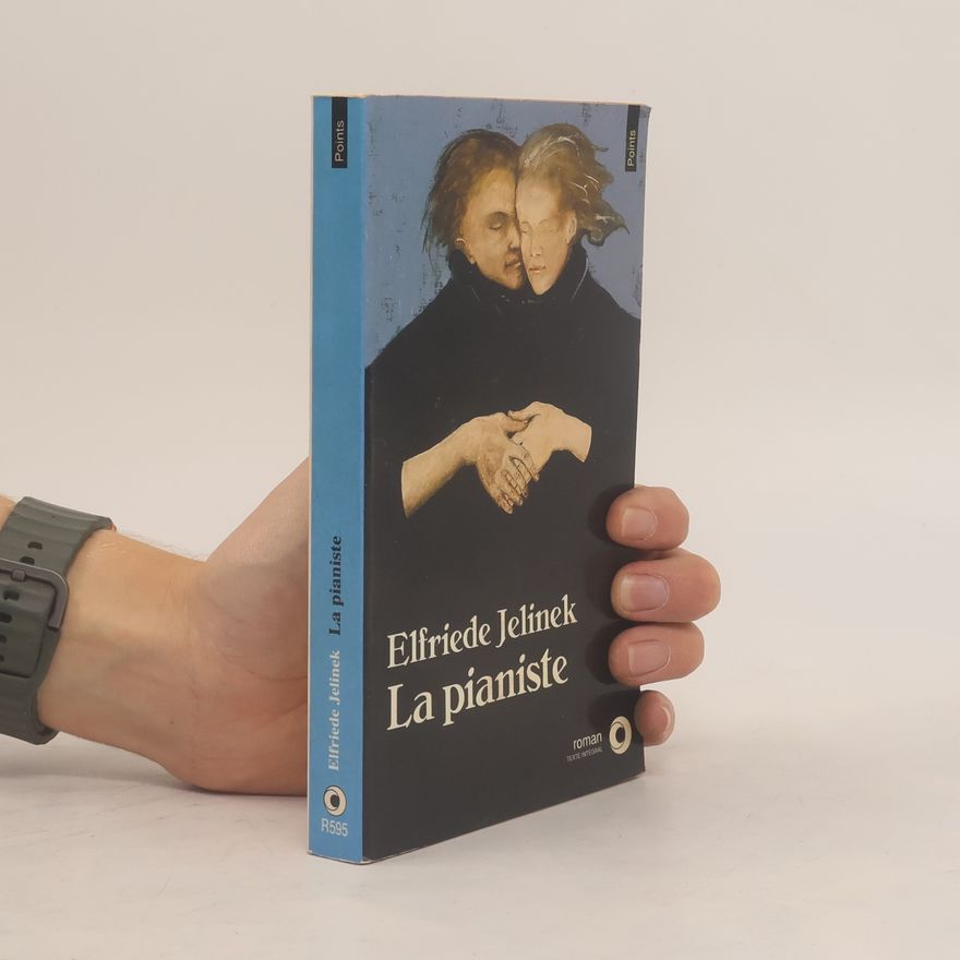 Elfriede Jelinek Points: La pianiste - Texte intégral