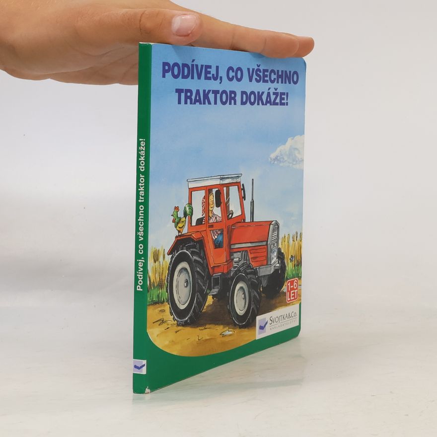 Julika Winter Podívej, co všechno traktor dokáže!