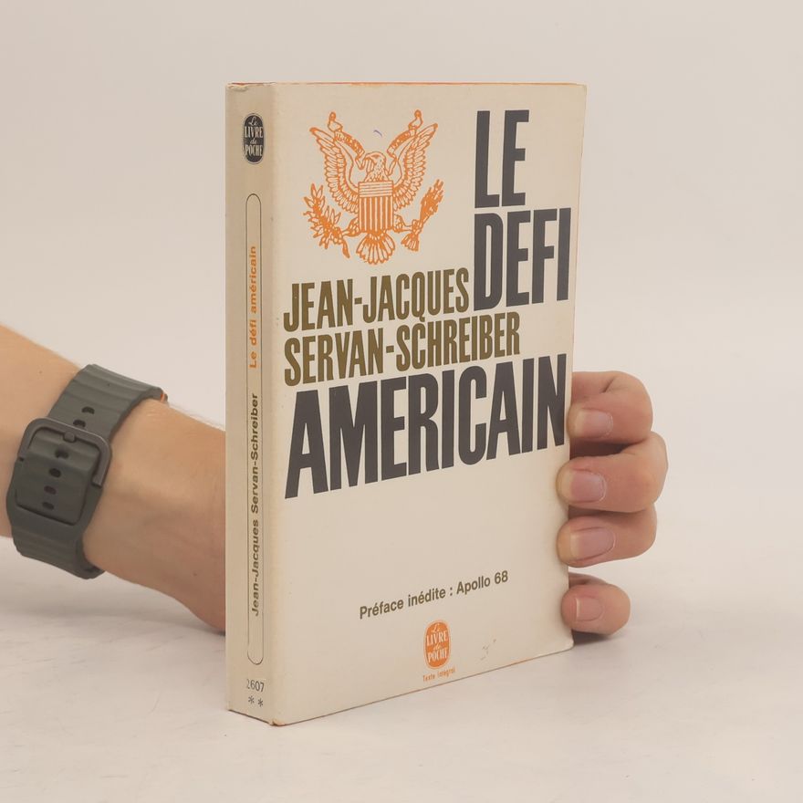 Jean-Jacques Servan-Schreiber Le défi américain