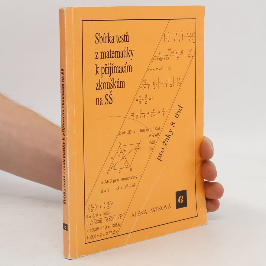 Alena Pátková Sbírka tesů z matematiky k přijímacím zkouškám na SŠ
