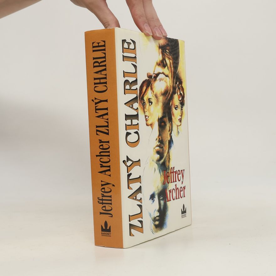 Jeffrey Archer Zlatý Charlie