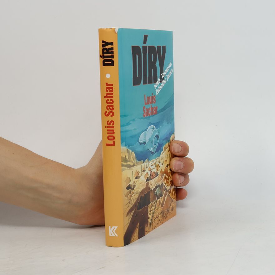 Louis Sachar Díry, aneb, Tajemství Zeleného jezera