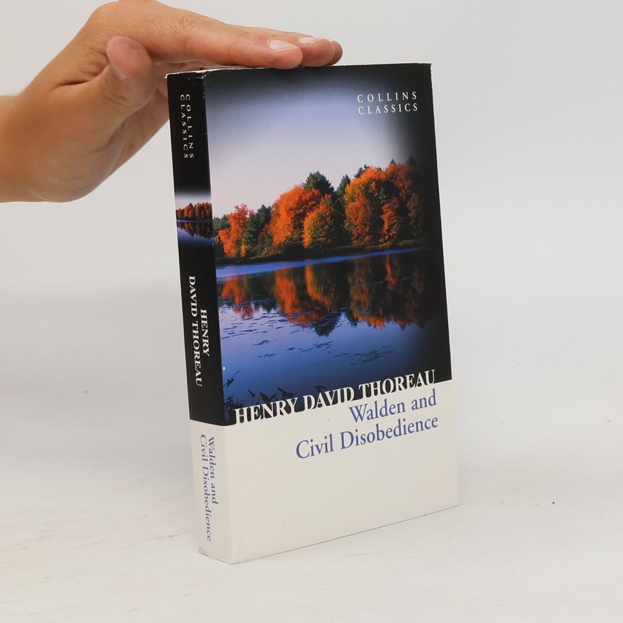 Henry David Thoreau Walden and Civil Disobedience (Collins Classics)