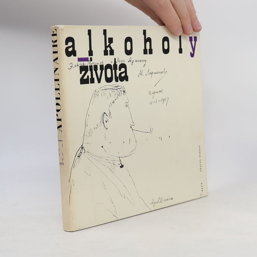 Guillaume Apollinaire Alkoholy života