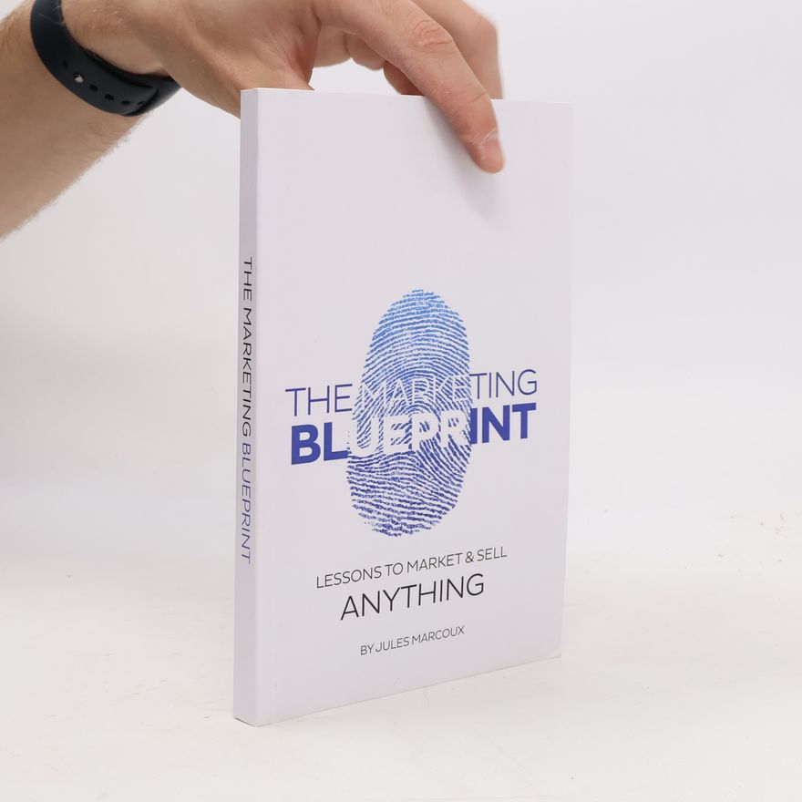 Jules Marcoux The Marketing Blueprint