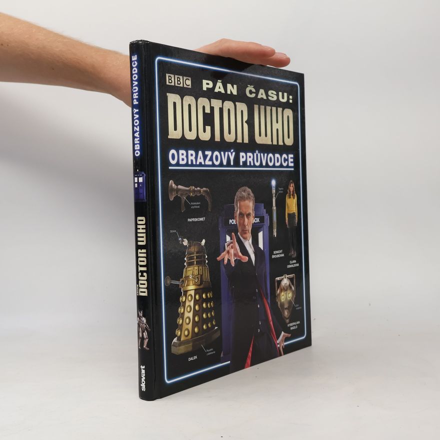 Autorenkollektiv Pán času: Doctor Who: Obrazový průvodce