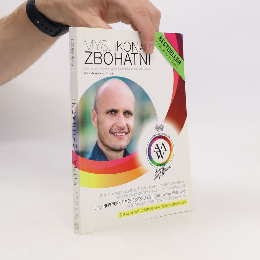 Andy Winson Mysli, konaj, zbohatni