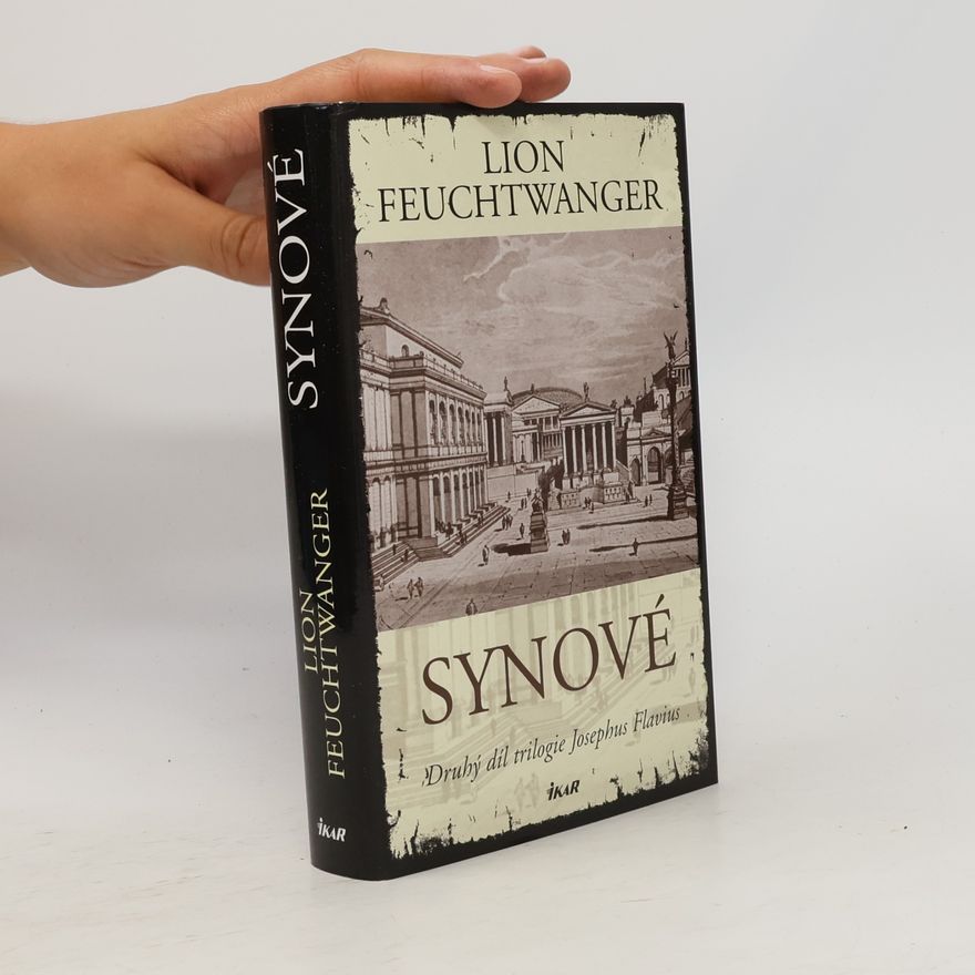 Lion Feuchtwanger Synové : druhý díl trilogie Josephus Flavius