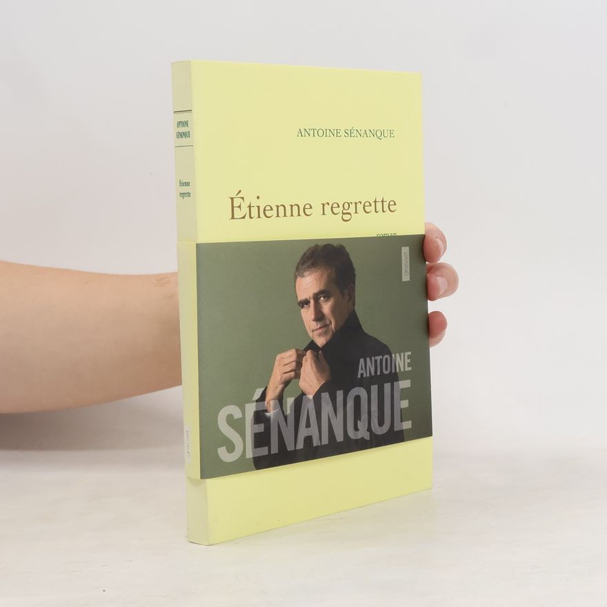 Antoine Sénanque Etienne regrette