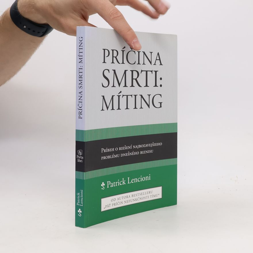 Patrick Lencioni Príčina smrti: Míting