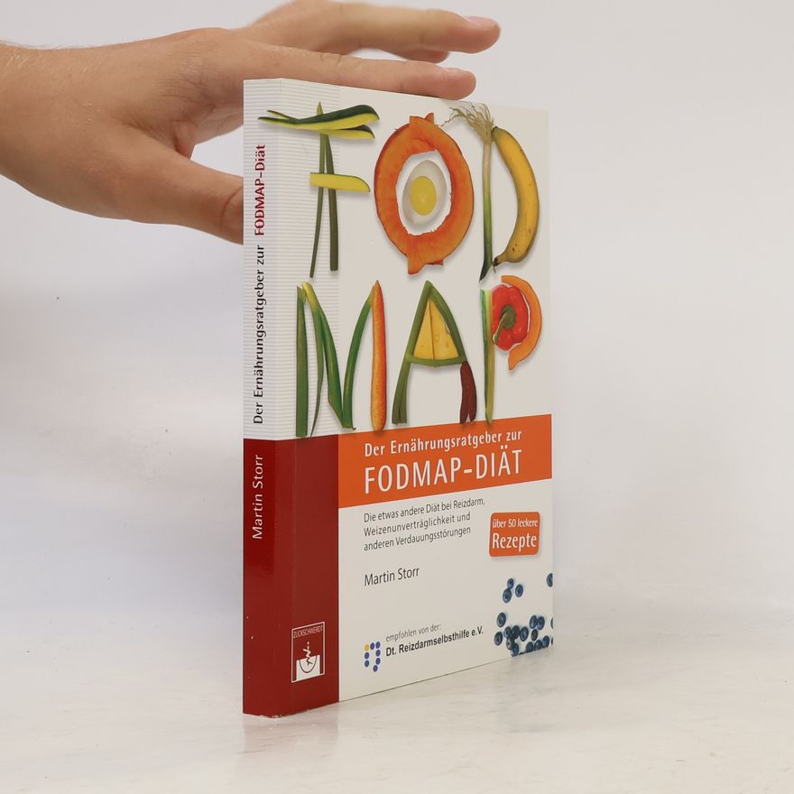 Martin Storr Der Ernährungsratgeber zur FODMAP-Diät
