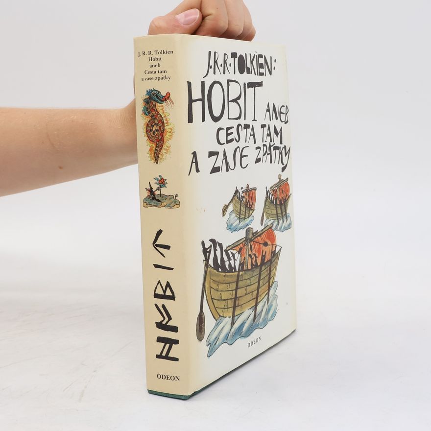 J. R. R. Tolkien Hobit, aneb, Cesta tam a zase zpátky