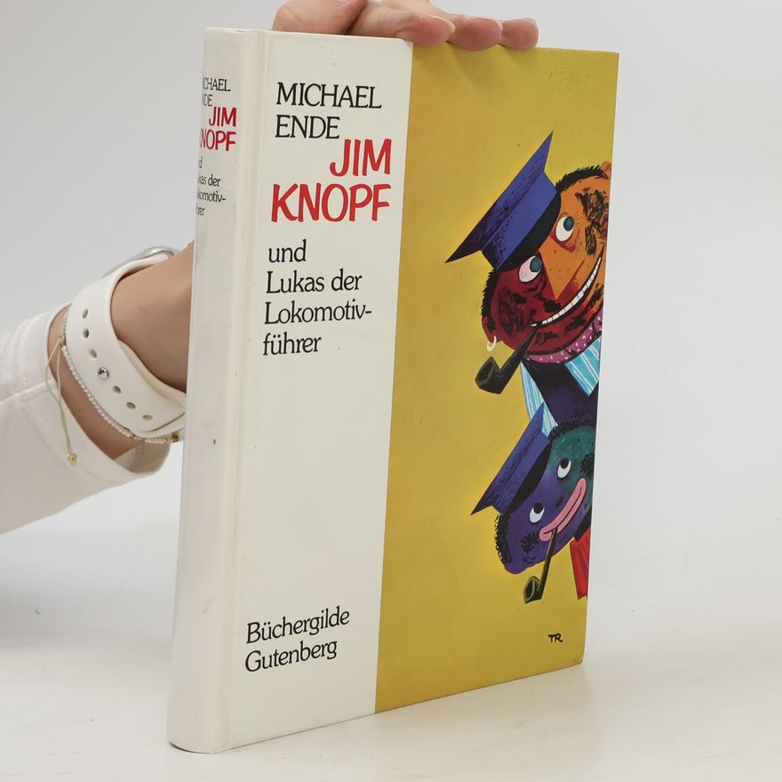 Michael Ende Jim Knopf und Lukas der Lokomotivführer